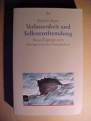 Seller image for dtv ; 35018 : Dialog und Praxis Verlassenheit und Selbstentfremdung : neue Zugnge zum therapeutischen Verstndnis. for sale by Versandantiquariat Ingo Lutter