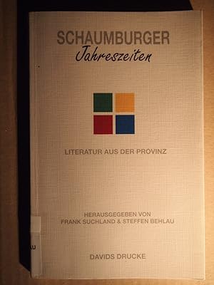 Bild des Verkufers fr Schaumburger Jahreszeiten. Literatur aus der Provinz. zum Verkauf von Versandantiquariat Ingo Lutter
