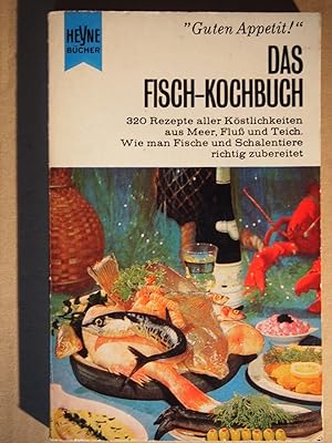 Bild des Verkufers fr Das Fisch-Kochbuch : 320 Rezepte aller Kstlichkeiten aus Meer, Fluss u. Teich. Wie man Fische u. Schalentiere richtig zubereitet. zum Verkauf von Versandantiquariat Ingo Lutter