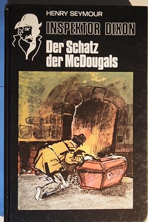 Seller image for Inspektor Dixon - Der Schatz der McDougals. for sale by Versandantiquariat Ingo Lutter