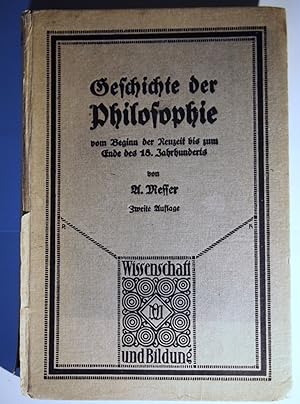 Bild des Verkufers fr Geschichte der Philosophie - vom Beginn der Neuzeit bis zum Ende des 18. Jahrhunderts. zum Verkauf von Versandantiquariat Ingo Lutter