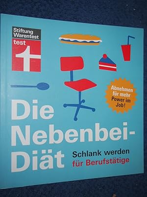 Seller image for Die Nebenbei-Dit : Schlank werden fr Berufsttige ; (Abnehmen fr mehr Power im Job!). for sale by Versandantiquariat Ingo Lutter