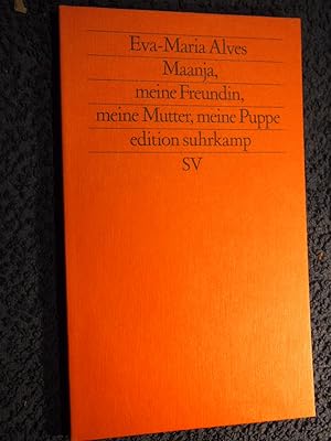 Immagine del venditore per Maanja, meine Freundin, meine Mutter, meine Puppe : e. Anrufung. venduto da Versandantiquariat Ingo Lutter