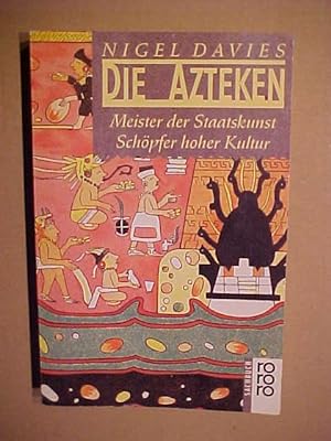 Seller image for Rororo ; 8522 : rororo-Sachbuch Die Azteken : Meister der Staatskunst - Schpfer hoher Kultur. for sale by Versandantiquariat Ingo Lutter