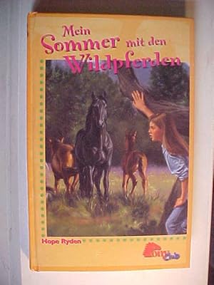 Bild des Verkufers fr Mein Sommer mit den Wildpferden. zum Verkauf von Versandantiquariat Ingo Lutter