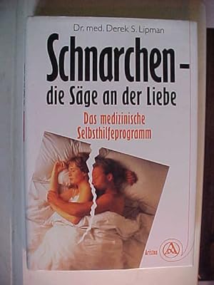 Immagine del venditore per Schnarchen, die Sge an der Liebe ; das medizinische Selbsthilfeprogramm. venduto da Versandantiquariat Ingo Lutter