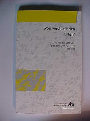 Bild des Verkufers fr Literatur aus der VHS ; 1992/93 Von wechselnden Orten. zum Verkauf von Versandantiquariat Ingo Lutter