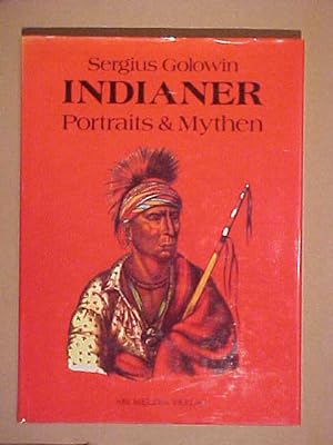 Bild des Verkufers fr Indianer : Portraits u. Mythen. zum Verkauf von Versandantiquariat Ingo Lutter