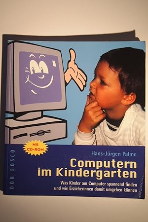 Seller image for Computern im Kindergarten : was Kinder am Computer spannend finden und wie Erzieherinnen damit umgehen knnen. for sale by Versandantiquariat Ingo Lutter