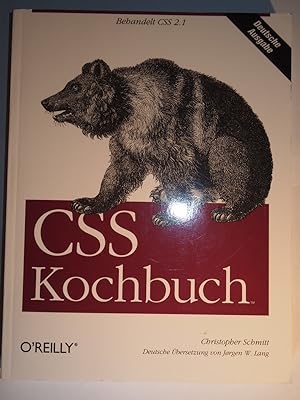 Imagen del vendedor de CSS Kochbuch : (behandelt CSS 2.1). a la venta por Versandantiquariat Ingo Lutter