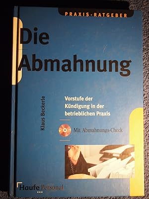 Seller image for Die Abmahnung. Vorstufe der Kndigung in der betrieblichen Praxis. for sale by Versandantiquariat Ingo Lutter