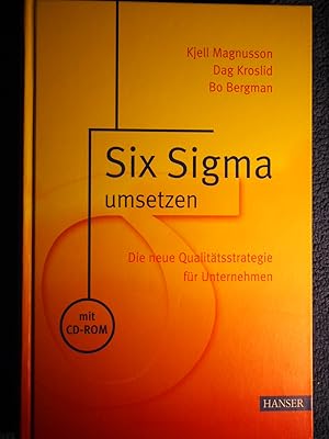 Seller image for Six Sigma umsetzen : die neue Qualittsstrategie fr Unternehmen. for sale by Versandantiquariat Ingo Lutter