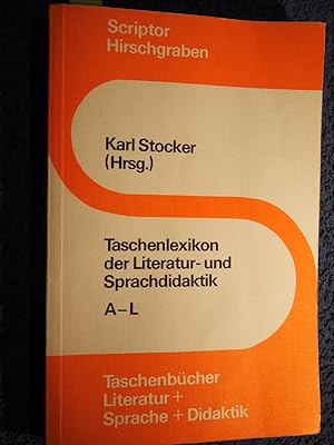 Taschenlexikon der Literatur- und Sprachdidaktik Teil: A - L. Teil: A - L