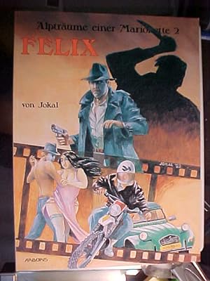 Alpträume einer Marionette 2 - Felix Jokal (illustrator) 1. Auflage.