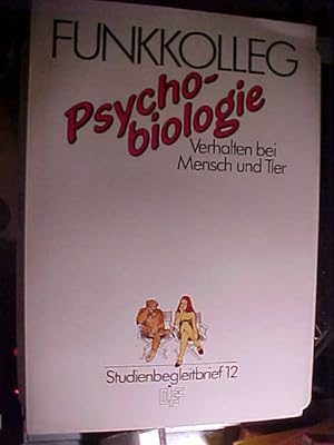 Seller image for Funkkolleg Psycho-biologie. Verhalten bei Mensch und Tier. Studienbegleitbrief 12. for sale by Versandantiquariat Ingo Lutter