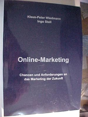 Bild des Verkufers fr Online-Marketing : Chancen und Anforderungen an das Marketing der Zukunft. zum Verkauf von Versandantiquariat Ingo Lutter