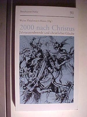Bensheimer Hefte ; H. 91 2000 nach Christus : Jahrtausendwende und christlicher Glaube.