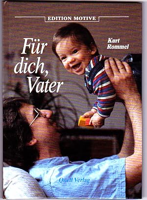 Immagine del venditore per Edition Motive Fr dich, Vater. venduto da Versandantiquariat Ingo Lutter