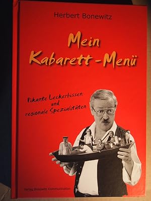 Mein Kabarett-Menü : pikante Leckerbissen und regionale Spezialitäten.