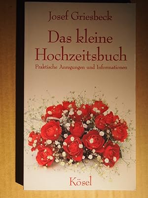 Seller image for Das kleine Hochzeitsbuch : prakt. Anregungen u. Informationen. for sale by Versandantiquariat Ingo Lutter