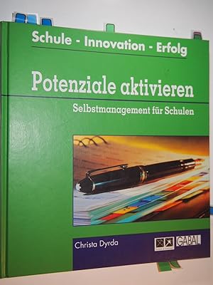 Seller image for Potentiale aktivieren : Selbstmanagement an Schulen fr Lehrerinnen/Lehrer und Schulleitungen. for sale by Versandantiquariat Ingo Lutter