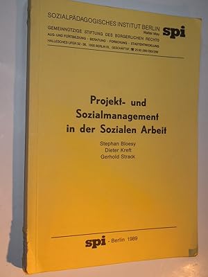 Projekt- und Sozialmanagement in der Sozialen Arbeit : Endbericht des Forschungs- und Praxisobjek...