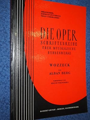 Bild des Verkufers fr Wozzeck von Alban Berg. Dargestellt von Erich Forneberg. (= Die Oper, Schriftenreihe ber Musikalische Bhnenwerke). zum Verkauf von Versandantiquariat Ingo Lutter