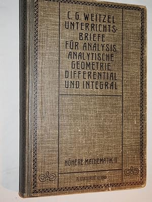 Unterrichtsbriefe für Höhere Mathematik (Analysis, Analytische Geometrie, Differential- und Integ...