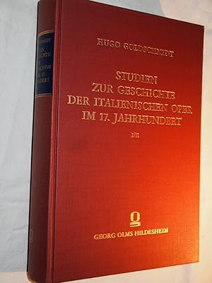 Studien zur Geschichte der italienischen Oper im 17. Jahrhundert, 2 Bde. in 1 Band.