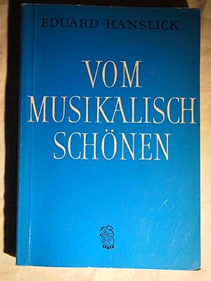 Seller image for Vom Musikalisch-Schnen : ein Beitrag zur Revision der sthetik der Tonkunst. for sale by Versandantiquariat Ingo Lutter