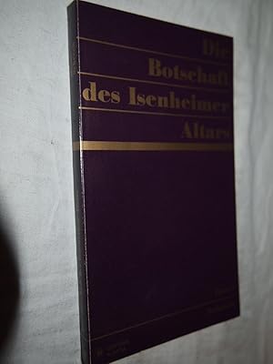 Die Botschaft des Isenheimer Altars.