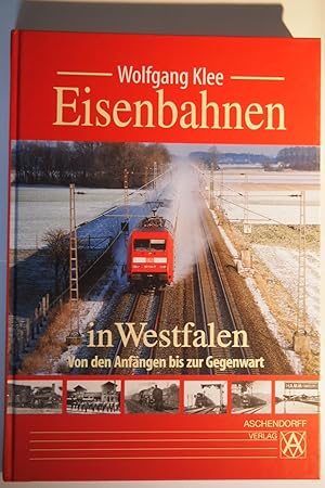 Bild des Verkufers fr Eisenbahnen in Westfalen : von den Anfngen bis zur Gegenwart. zum Verkauf von Versandantiquariat Ingo Lutter