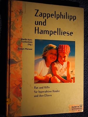 Seller image for Zappelphilipp und Hampelliese : Rat und Hilfe für hyperaktive Kinder und ihre Eltern. for sale by Versandantiquariat Ingo Lutter