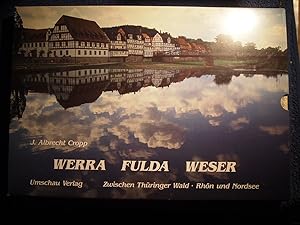 Imagen del vendedor de Werra - Fulda - Weser : (zwischen Thringer Wald, Rhn und Nordsee). a la venta por Versandantiquariat Ingo Lutter