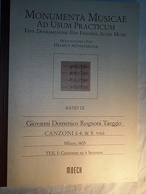 Bild des Verkufers fr MONUMENTA MUSICAE AD USUM PRACTICUM Band IX Giovanni Domenico Rogononi Taeggio Ganzoni A 4 & 8 voci ( Teil 1 Canzonen zu 4 Stimmen ) Nr 9009. zum Verkauf von Versandantiquariat Ingo Lutter