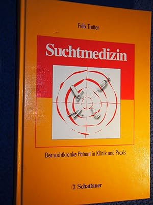Seller image for Suchtmedizin : der suchtkranke Patient in Klinik und Praxis ; mit 195 Tab. for sale by Versandantiquariat Ingo Lutter