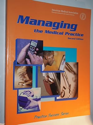 Immagine del venditore per Managing the Medical Practice: The Physician s Handbook for Successful Practice Administration. venduto da Versandantiquariat Ingo Lutter