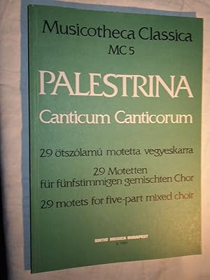 Bild des Verkufers fr Editio Musica Budapest Canticum Canticorum (29 Motets for 5-part mixed choir) Composed by Giovanni Pierluigi da Palestrina. zum Verkauf von Versandantiquariat Ingo Lutter