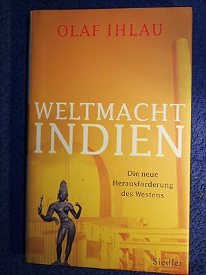 Seller image for Weltmacht Indien : die neue Herausforderung des Westens. for sale by Versandantiquariat Ingo Lutter
