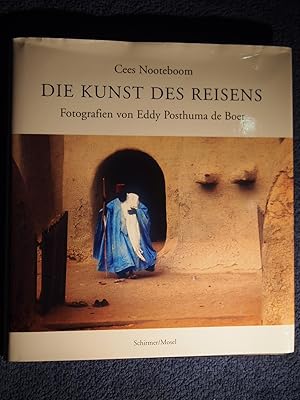 Bild des Verkufers fr Die Kunst des Reisens: Photographien von Eddy Posthuma de Boer. zum Verkauf von Versandantiquariat Ingo Lutter