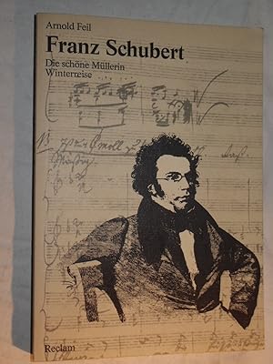 Franz Schubert: Die schöne Müllerin, Winterreise. Teil: Musica theoretica / 19. Jahrhundert / Ein...