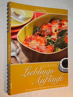 Bild des Verkufers fr Leckere Lieblings-Auflufe: 40 praktische Rezepte fr die ganze Familie. zum Verkauf von Versandantiquariat Ingo Lutter