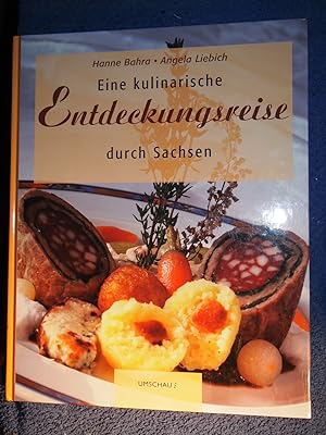 Seller image for Eine kulinarische Entdeckungsreise durch Sachsen. for sale by Versandantiquariat Ingo Lutter