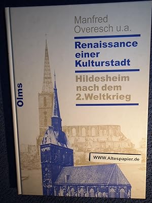 Bild des Verkufers fr Renaissance einer Kulturstadt - Hildesheim nach dem 2. Weltkrieg. zum Verkauf von Versandantiquariat Ingo Lutter