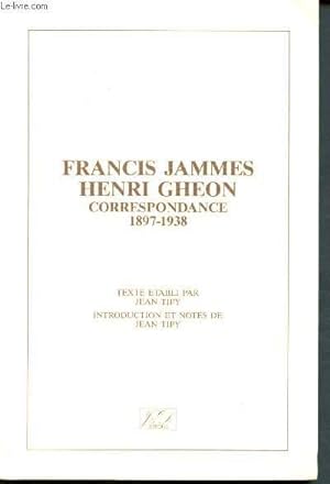 Imagen del vendedor de Francis Jammes - Henri Gheon - Correspondance 1897-1938 a la venta por Le-Livre