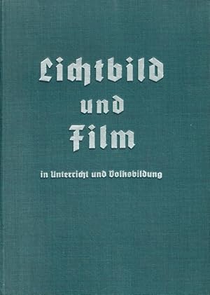 Bild des Verkufers fr Lichtbild und Film in Unterricht und Volksbildung. Lehrb. d. Technik, Pdagogik, Methodik u. sthetik d. Lichtbildes. Mit 44 losen s/w Bildtafeln im Anhang. zum Verkauf von Antiquariat Bernhardt