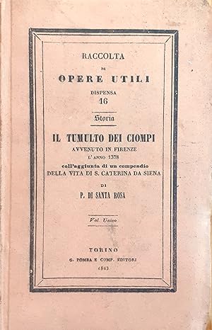 Storia del Tumulto dei Ciompi avvenuto in Firenze l'Anno 1378 con l'aggiunta di un compendio dell...