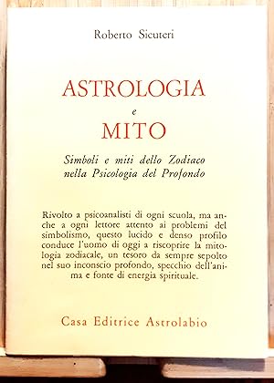 Seller image for Astrologia e mito. Simboli e miti dello Zodiaco nella Psicologia del Profondo for sale by Studio bibliografico De Carlo