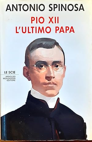 Seller image for Pio XII. L'ultimo papa for sale by Studio bibliografico De Carlo