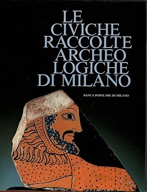 Image du vendeur pour Le civiche raccolte archeologiche di Milano mis en vente par Di Mano in Mano Soc. Coop